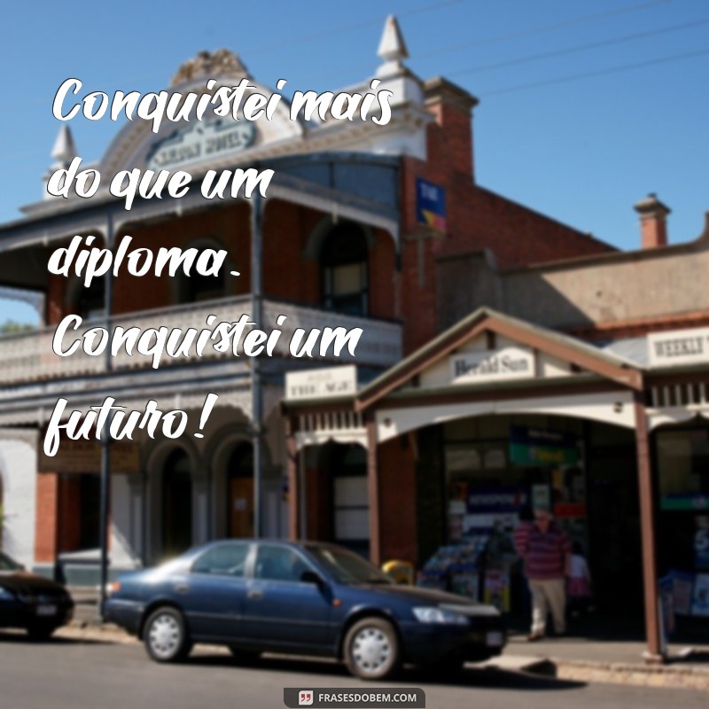 Frases Inspiradoras de Formatura para Capturar Momentos Inesquecíveis 