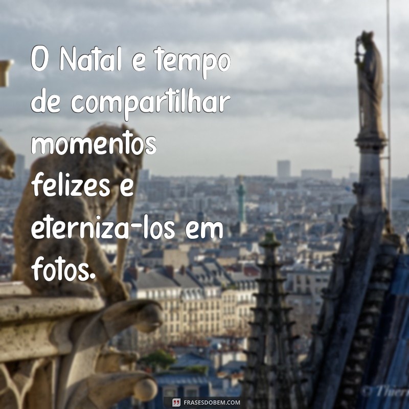 Encante suas fotos de Natal com frases inspiradoras de fundo 