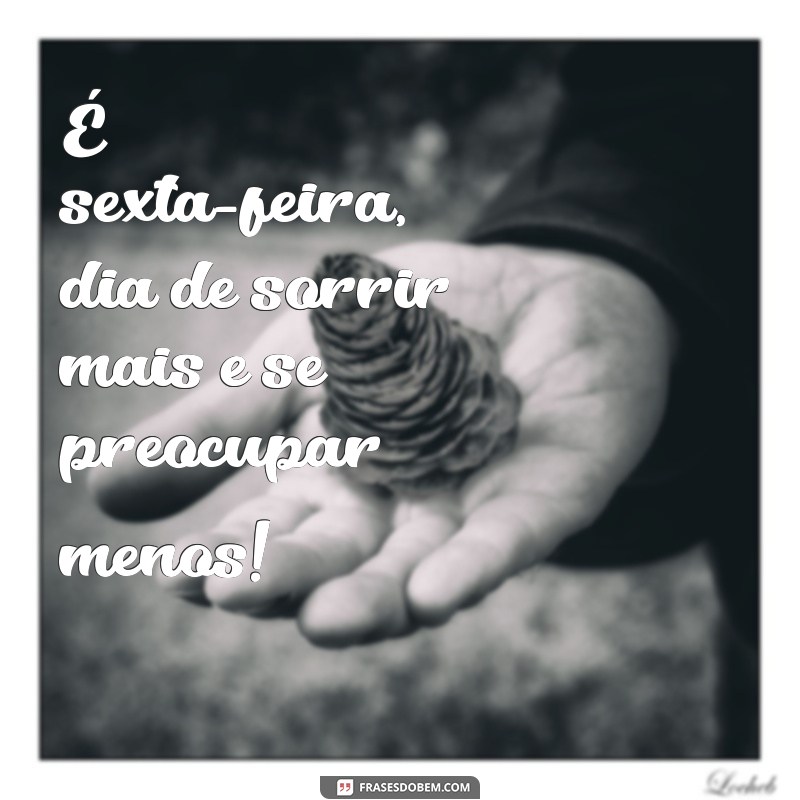 Descubra as melhores frases para sextar e arrasar nas redes sociais com os memes mais divertidos! 