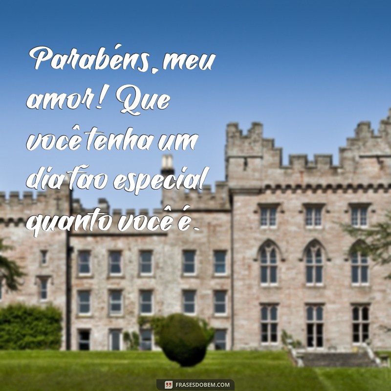 Mensagens de Aniversário para Marido: Como Celebrar o Seu Dia Especial 