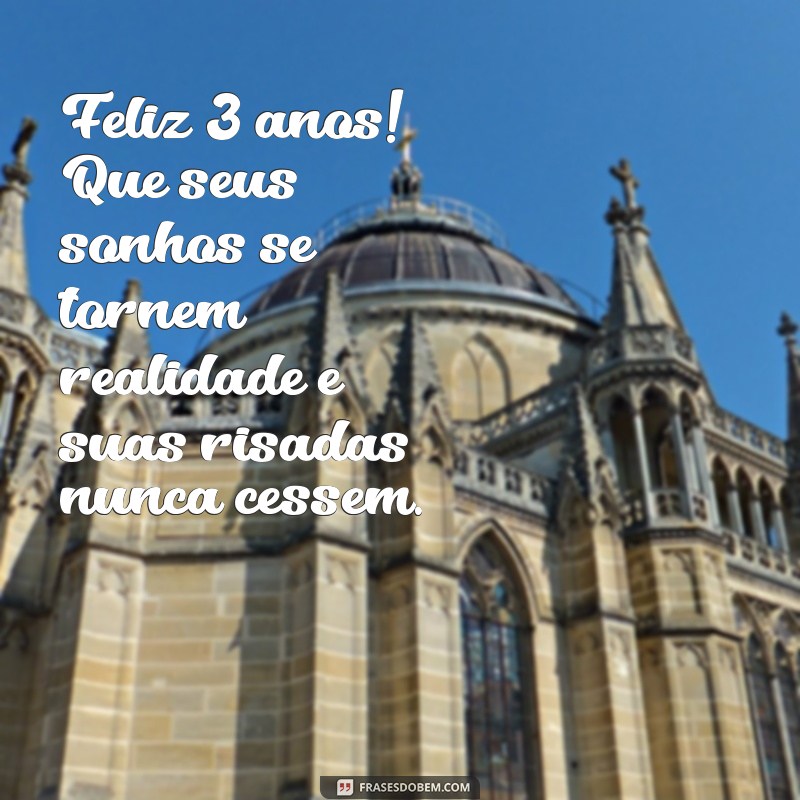 Mensagens Emocionantes de Aniversário para Celebrar os 3 Anos do Seu Filho 