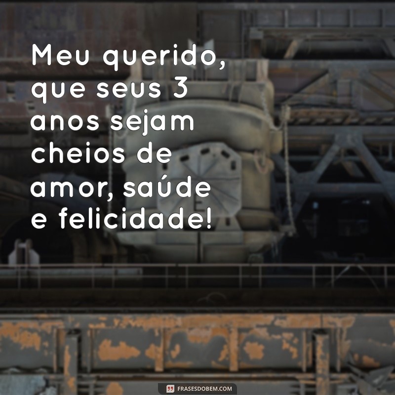 Mensagens Emocionantes de Aniversário para Celebrar os 3 Anos do Seu Filho 