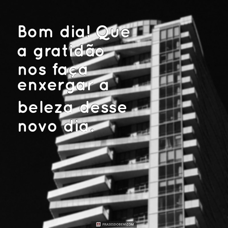 Mensagens Inspiradoras de Bom Dia para Iluminar Seu Dia 