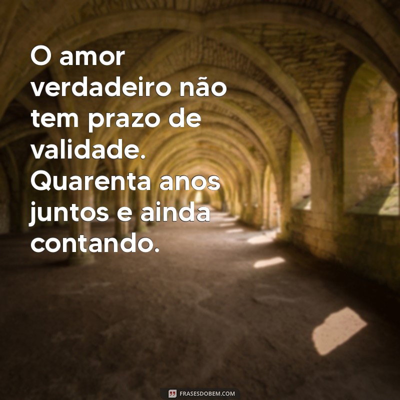 Celebrando 40 Anos de Casamento: Mensagens e Frases Inspiradoras para Comemorar essa Data Especial 