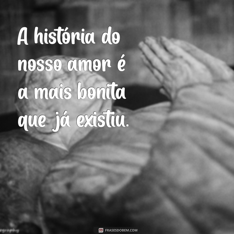 50 Frases Incríveis para Legendar Suas Fotos de Casal 