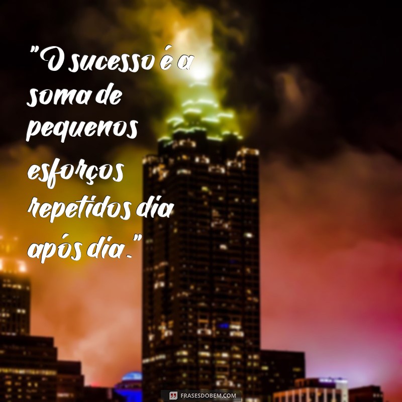 frases motivação no trabalho 