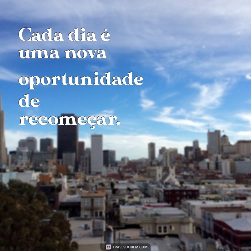 Frases Inspiradoras: 50 Mensagens Poderosas para Motivar o seu Dia 