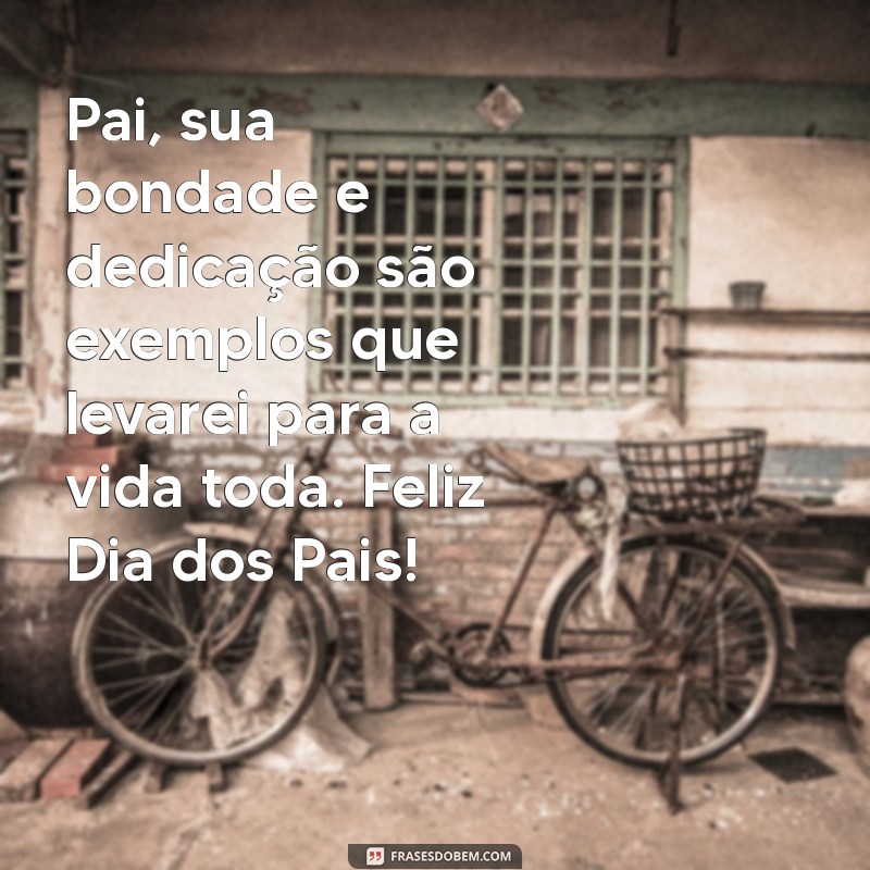 Mensagens Inspiradoras para Celebrar o Dia dos Pais 