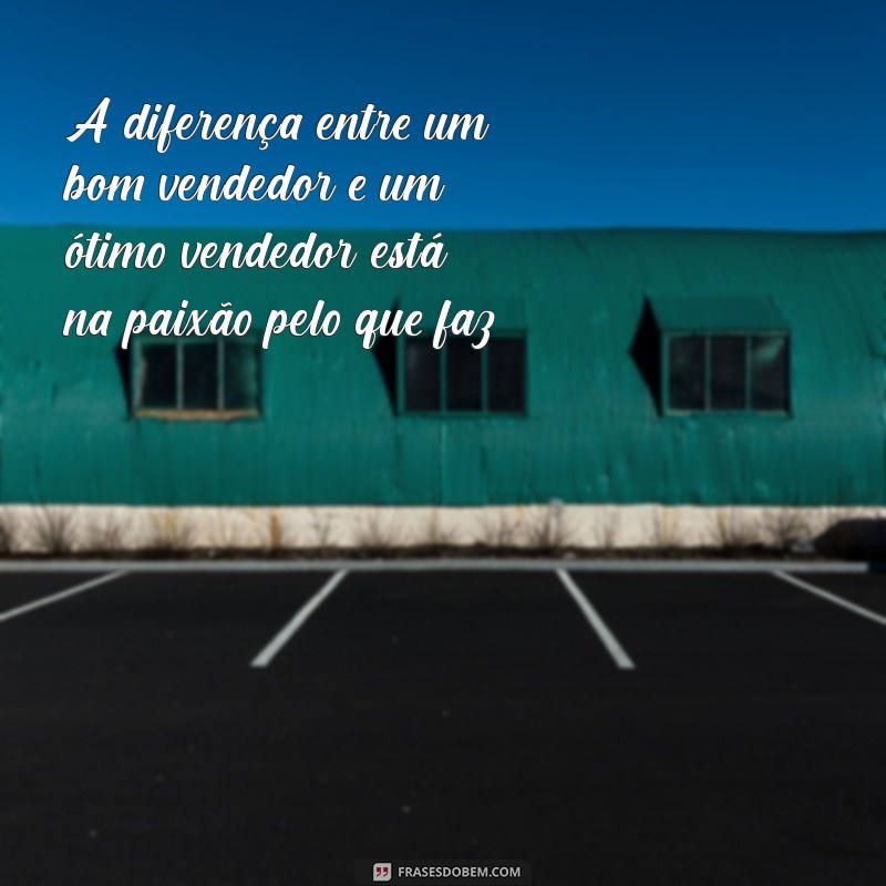 Frases Motivacionais Poderosas para Impulsionar Vendedores de Sucesso 