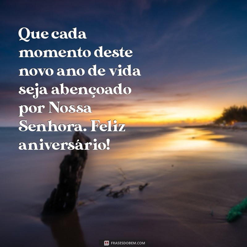 Mensagens Inspiradoras de Aniversário para Nossa Senhora: Celebre com Fé e Amor 