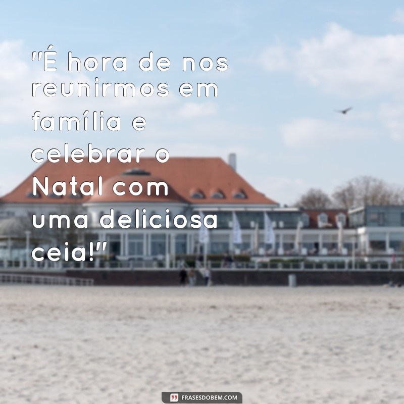 frases ceia de natal família 