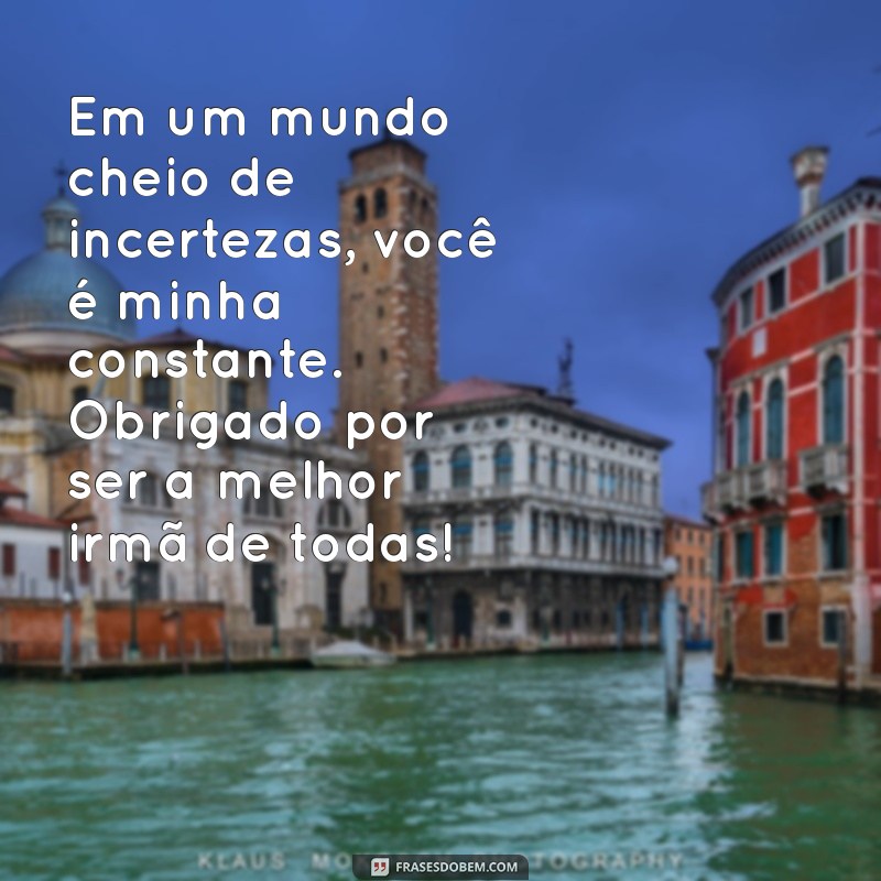 Mensagens Emocionantes para a Melhor Irmã do Mundo: Demonstre Seu Amor! 