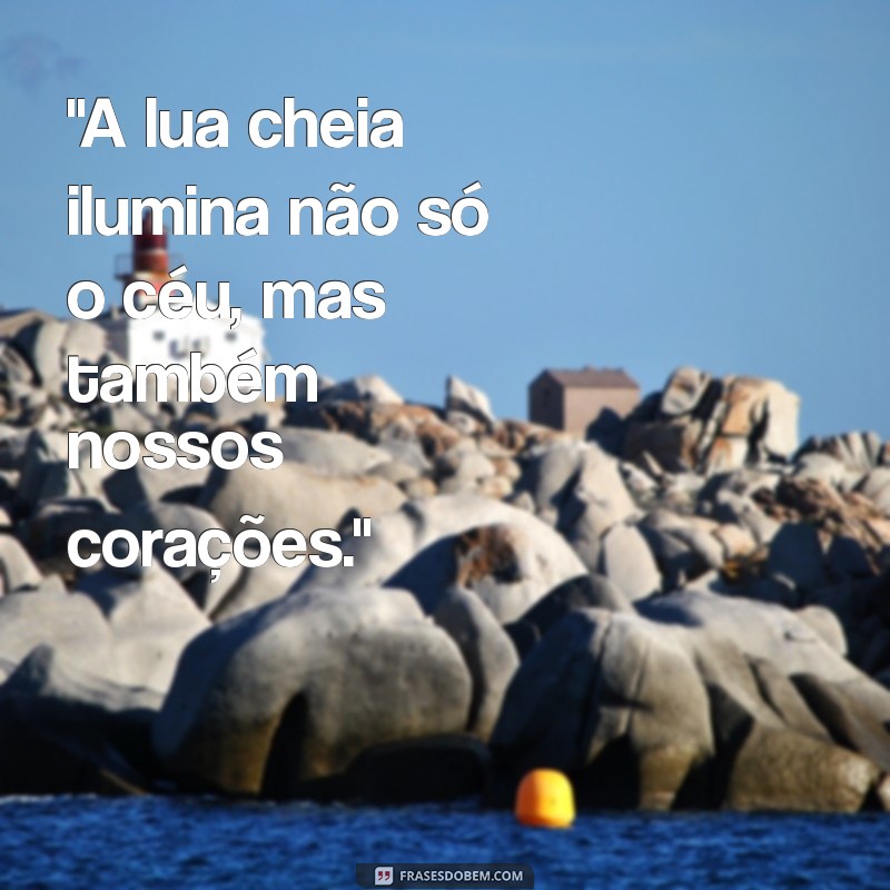 frases lua cheia instagram 