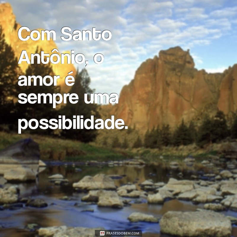 Frases Inspiradoras de Santo Antônio para Refletir e Compartilhar 