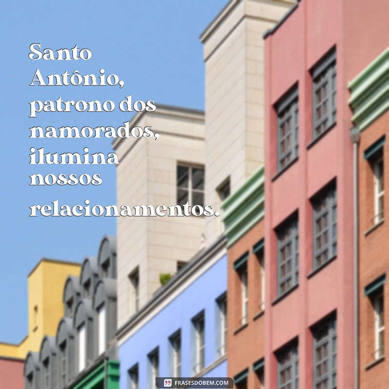 Frases Inspiradoras de Santo Antônio para Refletir e Compartilhar 