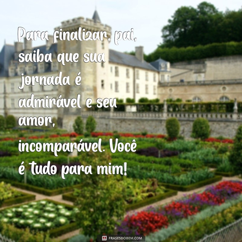 Mensagens Emocionantes para Celebrar o Dia dos Pais: Inspirações e Frases para Homenagear 