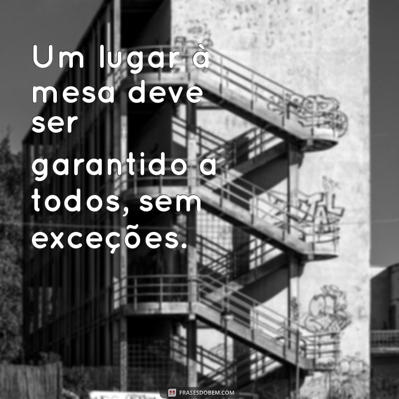 Frases Inspiradoras sobre Inclusão Social: Promovendo a Diversidade e a Igualdade 