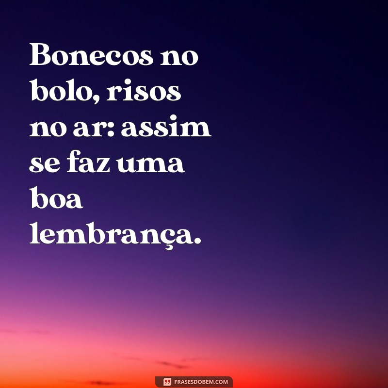 Deliciosas Frases para Decorar seu Bolo de Boneco: Inspirações Criativas 