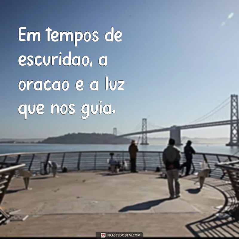 Descubra as mais belas imagens de oração com frases inspiradoras 