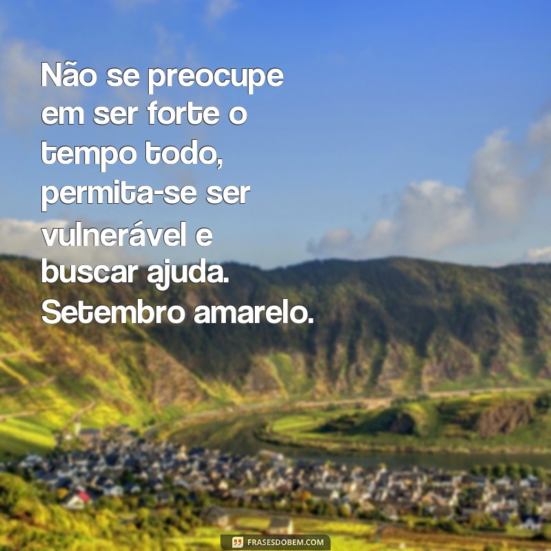 Descubra as melhores frases para o cartão do Setembro Amarelo 