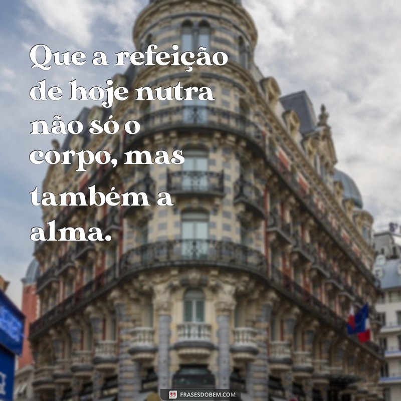 Frases Inspiradoras para Mensagens de Almoço: Celebre Cada Refeição 