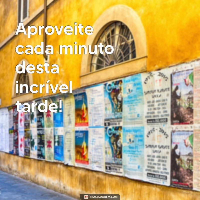 Mensagens Inspiradoras para Uma Feliz Boa Tarde: Frases que Iluminam o Seu Dia 