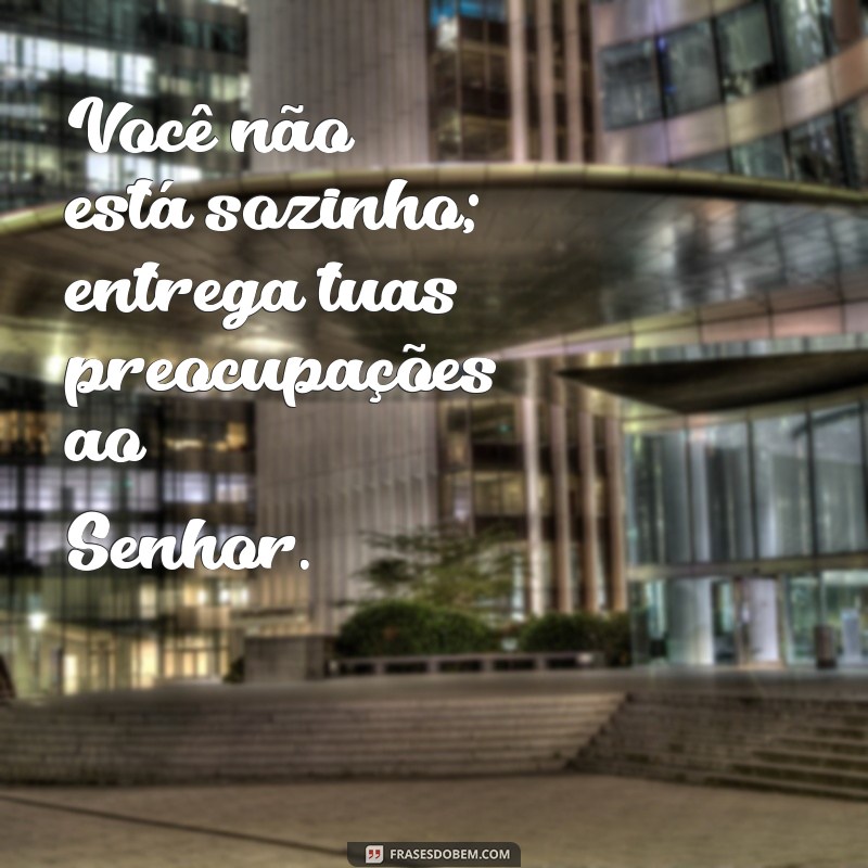 Como Entregar Suas Preocupações ao Senhor e Encontrar Paz Interior 