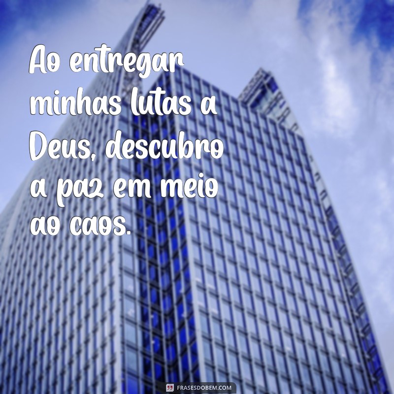 Frases Inspiradoras de Superação com Deus: Encontre Força na Fé 