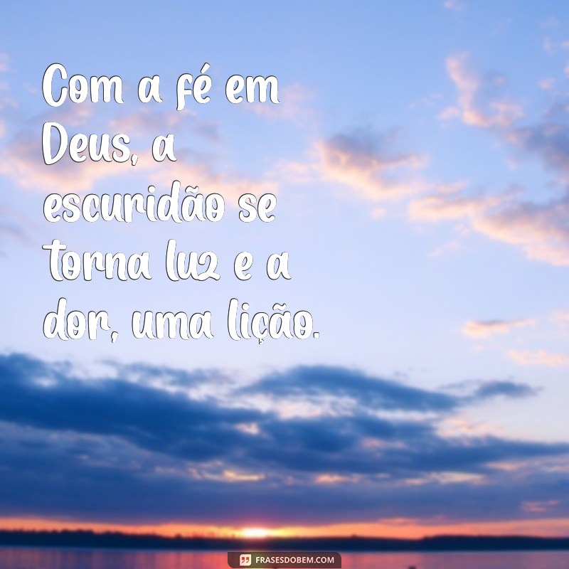 Frases Inspiradoras de Superação com Deus: Encontre Força na Fé 