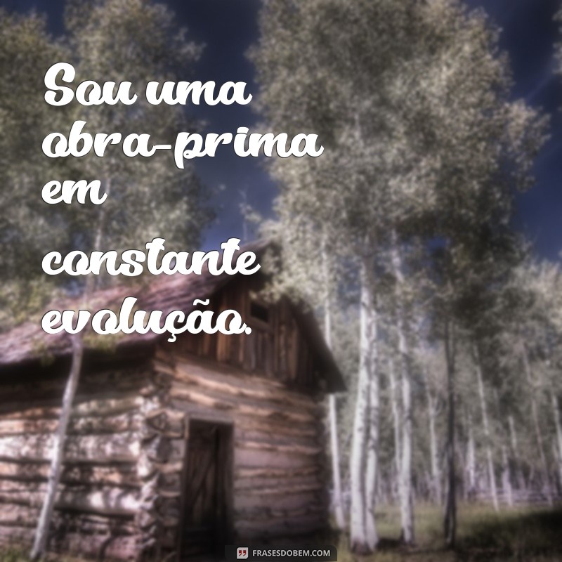 Frases Inspiradoras de Amor Próprio para Legendar Suas Fotos Sozinha 