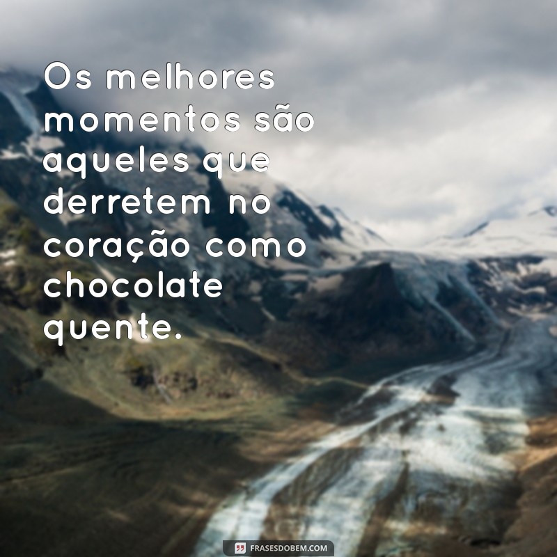 10 Doces Mensagens para Adoçar o Seu Dia 