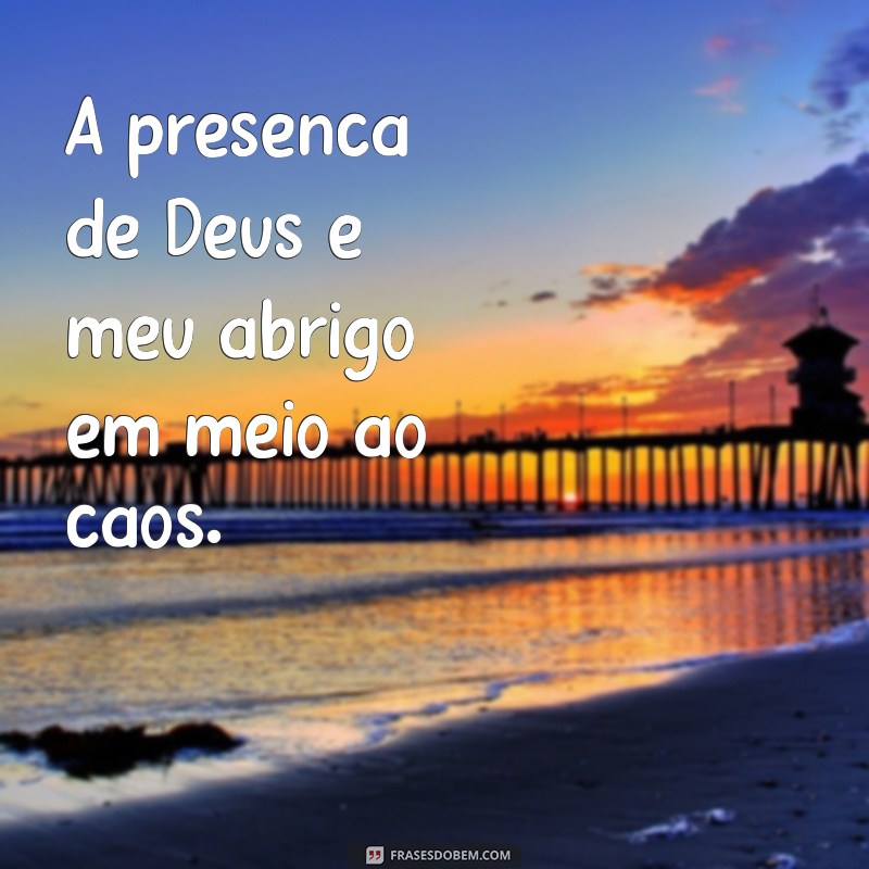 Frases Inspiradoras: Deus é Meu Refúgio para Momentos Difíceis 