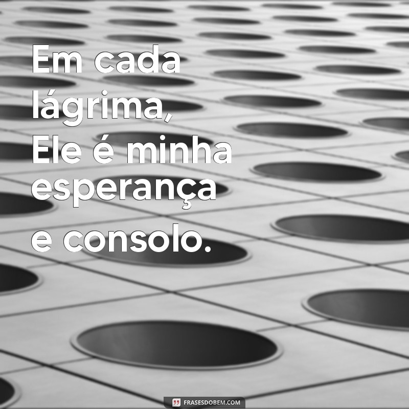 Frases Inspiradoras: Deus é Meu Refúgio para Momentos Difíceis 