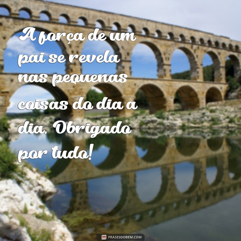 Celebrando o Dia dos Pais: Dicas de Presentes e Mensagens Emocionantes 