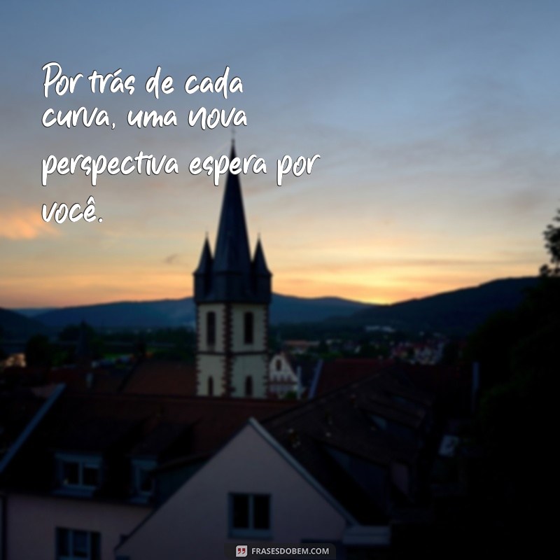 Frases Inspiradoras para Quem Ama Viajar e Apreciar a Estrada 