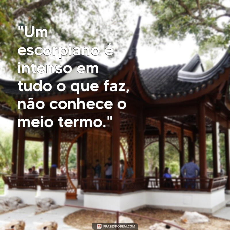 frases personalidade de escorpião 