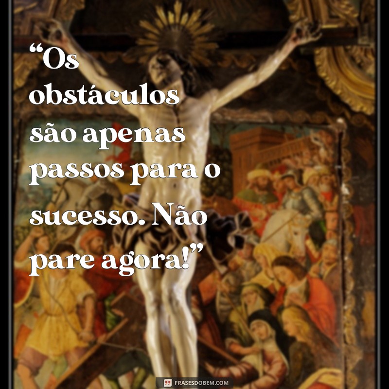 Frases Inspiradoras de Superação para Status: Motive-se e Inspire Outros! 