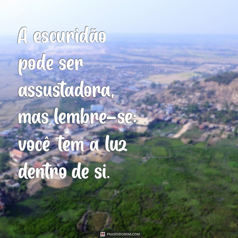 Frases Inspiradoras para Confortar Pessoas Tristes e Elevar o Espírito 