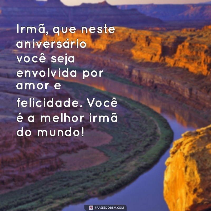 Mensagens Emocionantes de Aniversário para Celebrar Sua Irmã Querida 