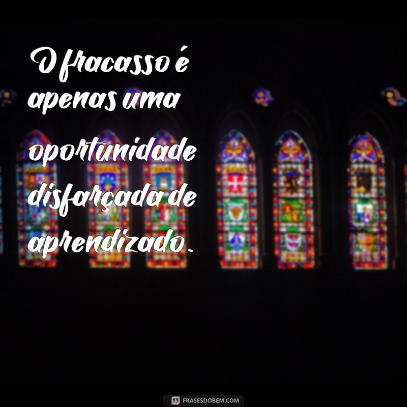 Frases Inspiradoras para Impulsionar Seu Crescimento Pessoal e Profissional 