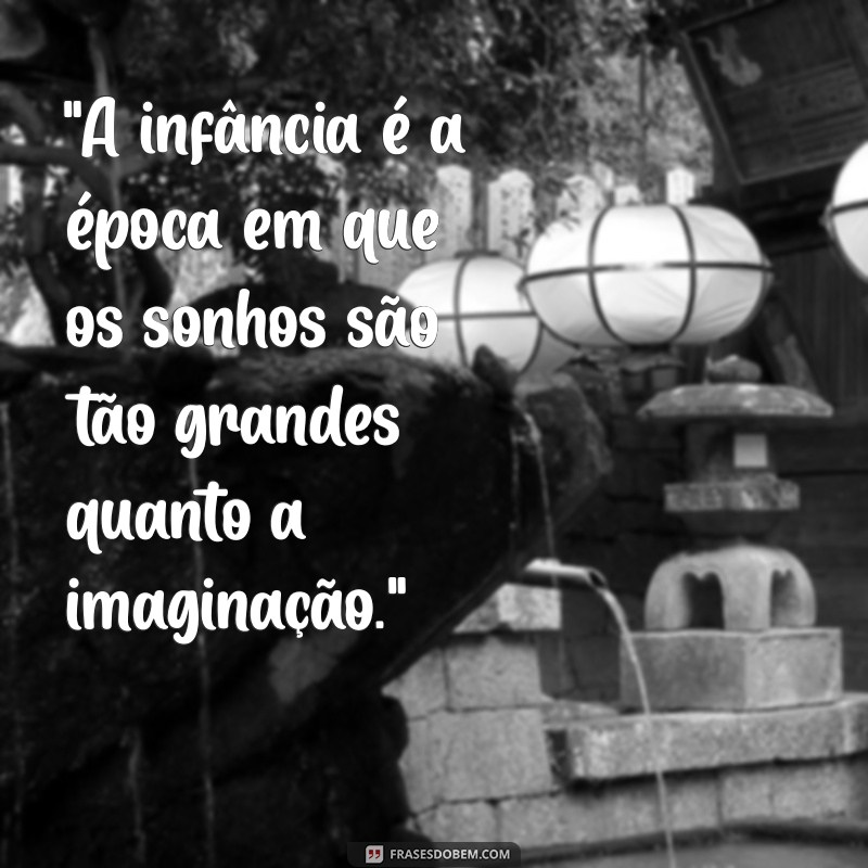 frases de infância 