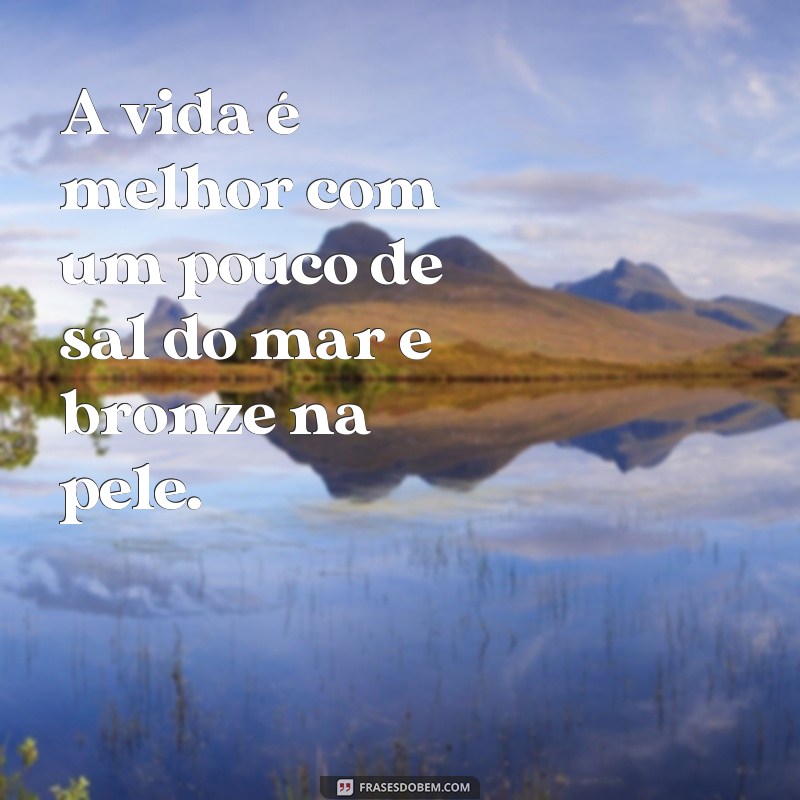 Descubra as Melhores Frases para Exaltar Sua Pele Bronzeada! 