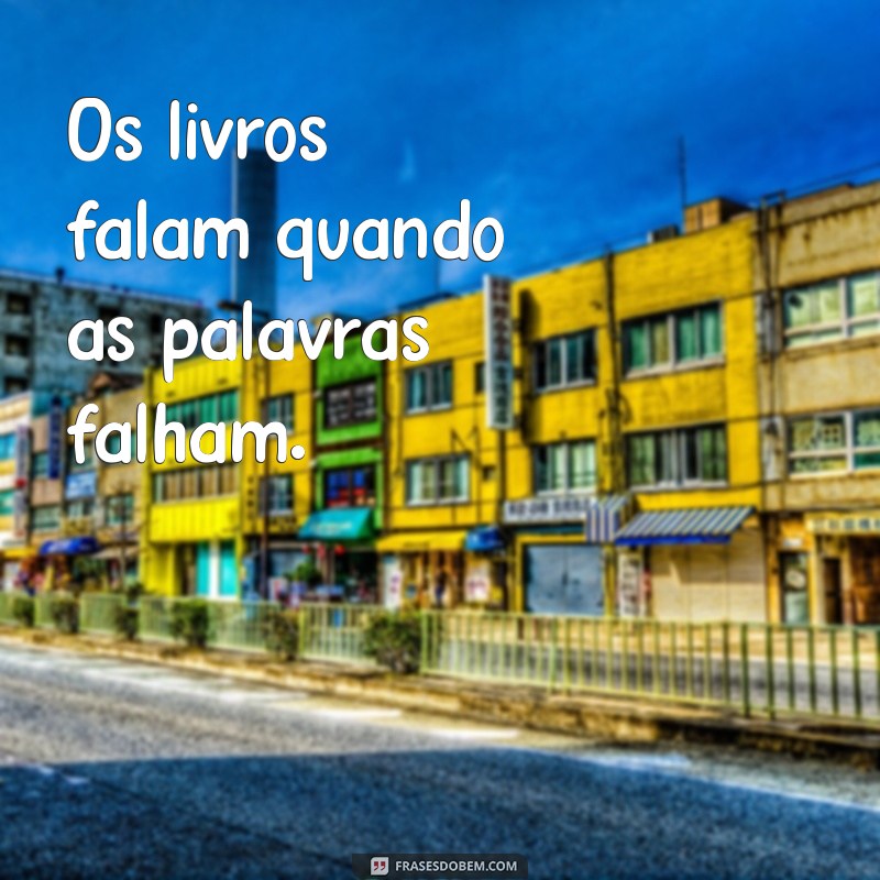 Descubra as Melhores Frases de Livros que Inspiram e Transformam 