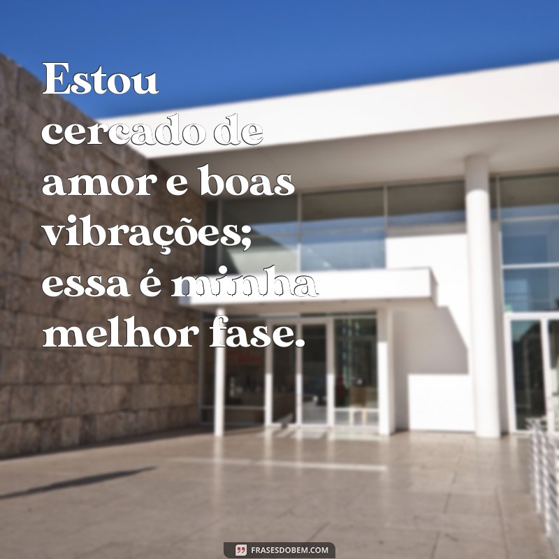 Frases Inspiradoras para Viver Sua Melhor Fase da Vida 