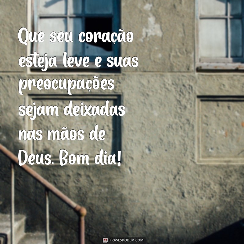 Mensagens Inspiradoras de Bom Dia: Receba a Luz de Deus a Cada Manhã 