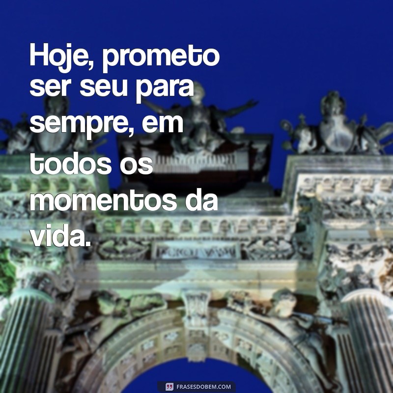 Frases Inspiradoras para Celebrar o Dia do Casamento 