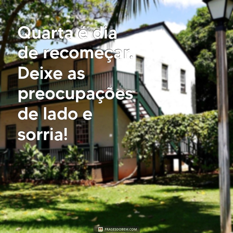 Frases Inspiradoras para uma Quarta-Feira Positiva: Mensagens para Compartilhar 