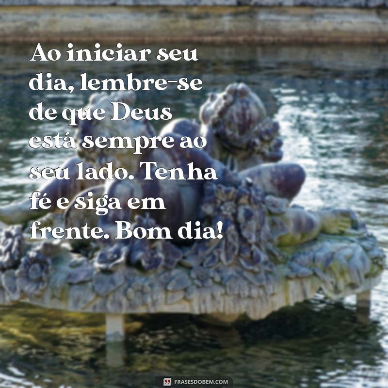 Mensagem de Bom Dia: Inspire Seu Dia com Oração e Positividade 