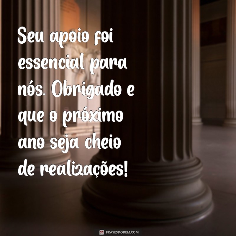 Como Escrever Mensagens de Agradecimento aos Clientes no Fim de Ano: Dicas e Exemplos 