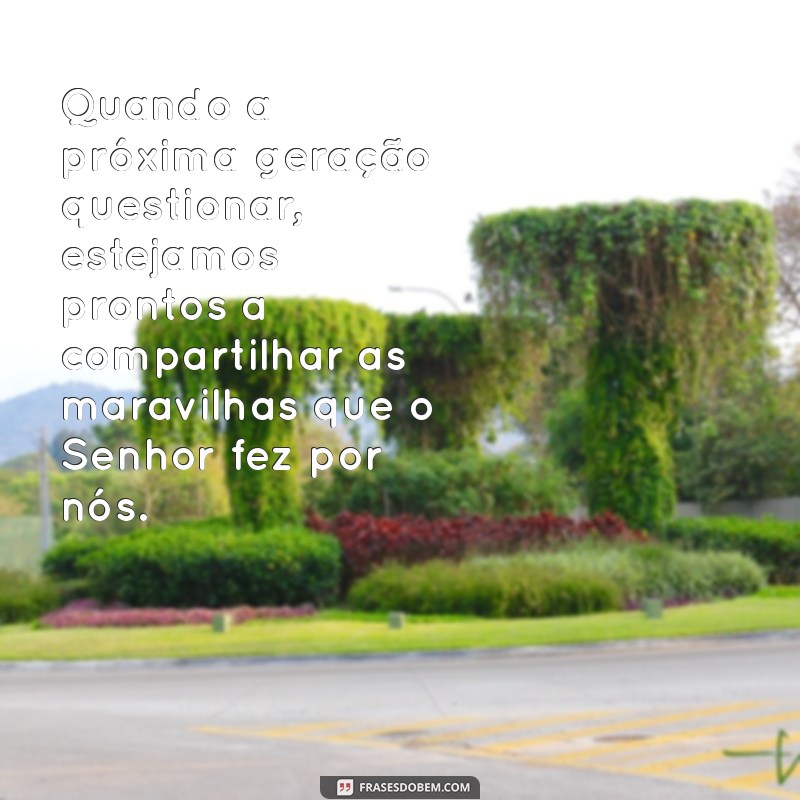 Entendendo Êxodo 13:14 - O Significado e a Relevância na História Bíblica 